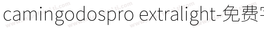 camingodospro extralight字体转换